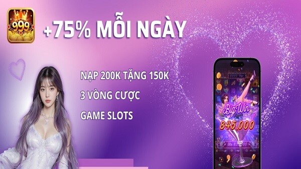 Khuyến mãi nạp 75%